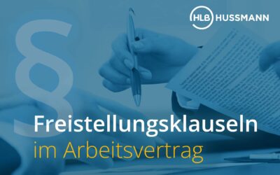 Freistellungsklauseln im Arbeitsvertrag sind unwirksam